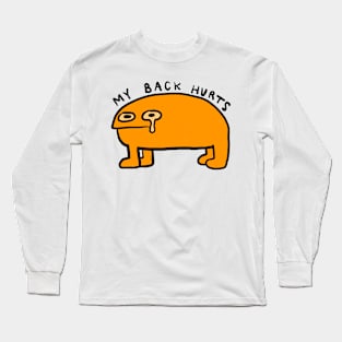 my back hurts Long Sleeve T-Shirt